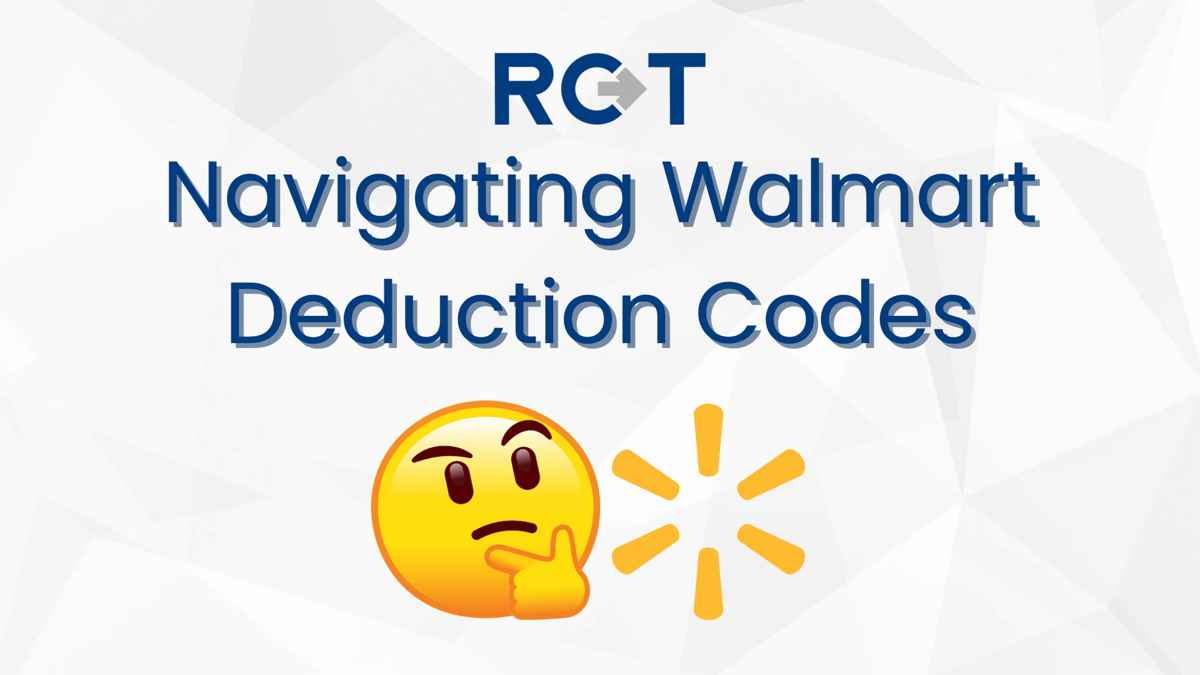 Navigating Walmart Deduction Codes: Why You Should Let Retail Consulting Team Recover Your Lost Funds